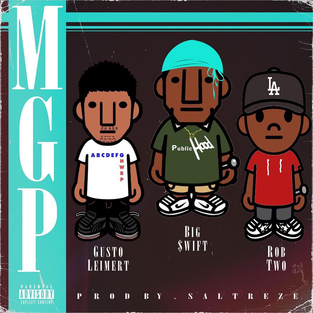 Big $wift Ft. Gusto Leimert & Robtwo – MGP