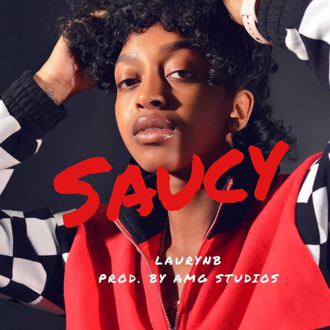 Lauryn B – Saucy (Prod. By AMG Studios)