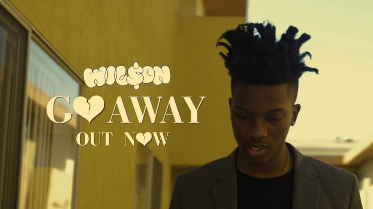 Wil$on – Go Away (Official Video)