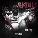 1TakeJay ft. FineHoe – For The Bitches