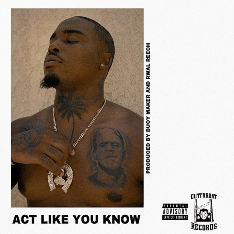 Joey Fatts – “Act Like You Know” Prod. By Rwal Reech & Buoy Maker