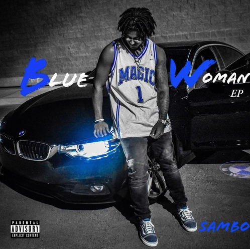 Sambo releases “Blue Magic Woman” EP and you won’t be disappointed