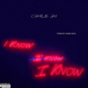 Charlie Jay – I Know Prod. By Hans Heka