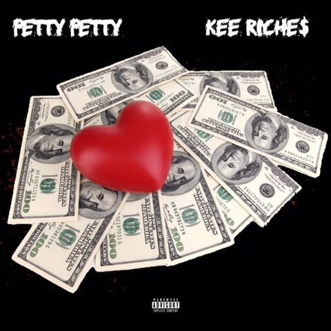 PettyPetty – “Riches” ft. Kee Riche$