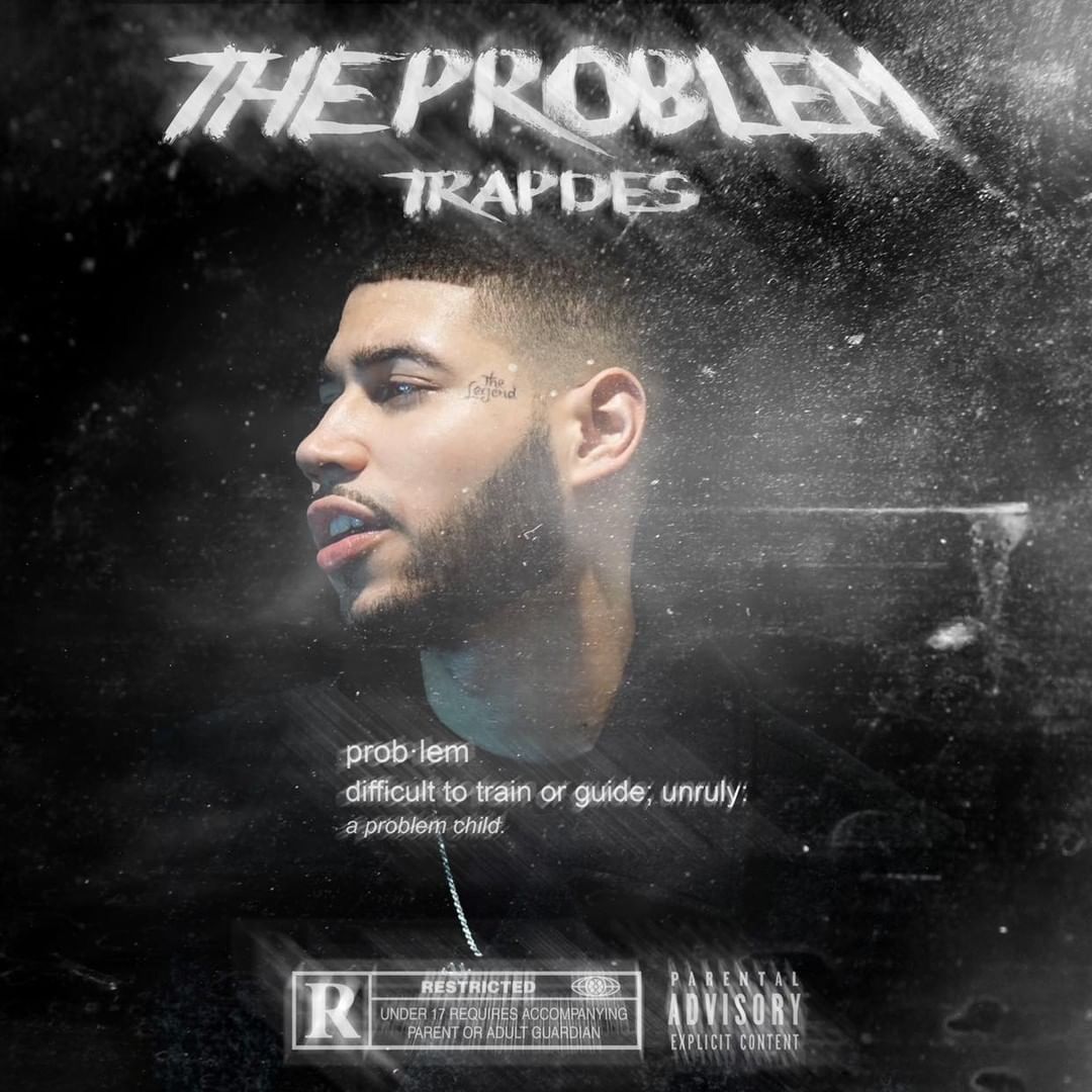 TrapDes drops bars on his new mixtape “The Problem”