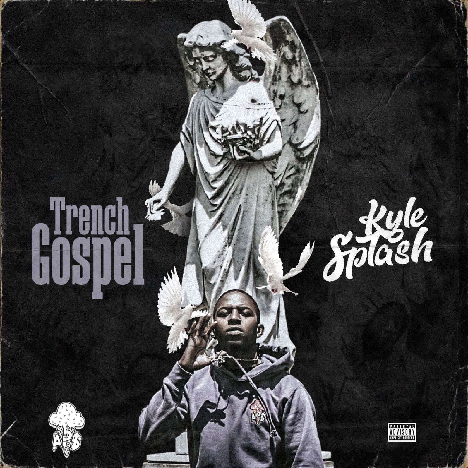 Kyle Splash delivers 'Trench Gospel' EP