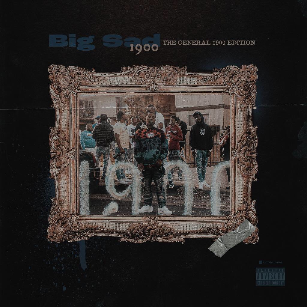 Big Sad 1900 Releases Highly Anticipated Project, “The General 1900 Edition”