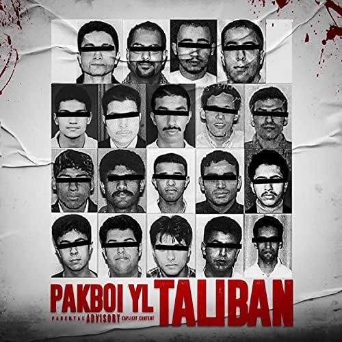 PAKBOI YL Returns With New “TALIBAN” Single