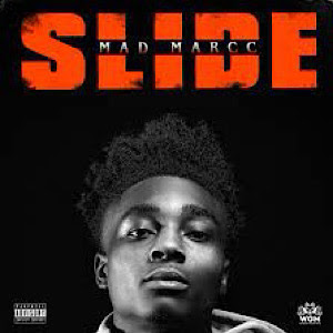 MadMarcc Is Here To “Slide”