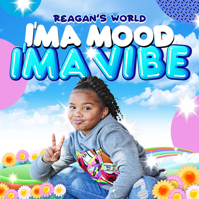 Reagan’s World Shares New Single “I’ma Mood, I’ma Vibe” With ‘It’s Reagan’s World’ Debut Episode